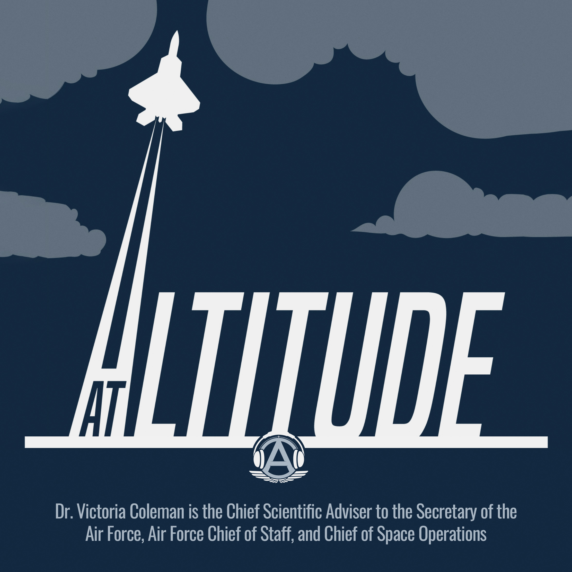 At Altitude Podcast: Science and the Warfighter